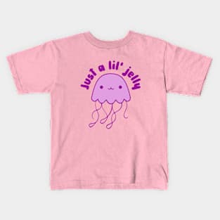 Just A Lil' Jelly - Kawaii Cute Jellyfish Kids T-Shirt